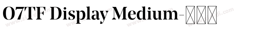 O7TF Display Medium字体转换